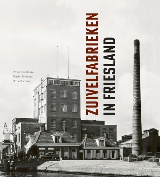 Zuivelfabrieken in Friesland (boek)